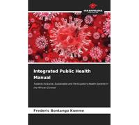 Integrated Public Health Manual: Towards Inclusive, Sustainable and Participatory Health Systems in the African Context
