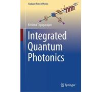 Integrated Quantum Photonics (Graduate Texts in Physics)