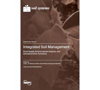 Integrated Soil Management: Food Supply, Environmental Impacts, and Socioeconomic Functions