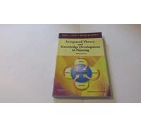 Integrated Theory & Knowledge Development in Nursing