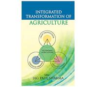 Integrated Transformation of Agriculture