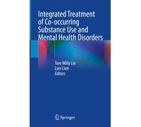 Integrated Treatment of Co-occurring Substance Use and Mental Health Disorders