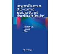 Integrated Treatment of Co-occurring Substance Use and Mental Health Disorders