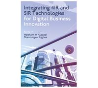 Integrating 4IR and 5IR Technologies for Digital Business Innovation
