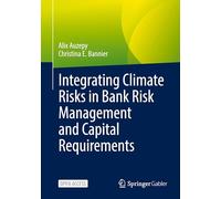 Integrating Climate Risks in Bank Risk Management and Capital Requirements