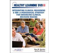 Integrating Clinical Reasoning & EBP: A Pedagogical Strategy for Enhancing Clinical Decision Making