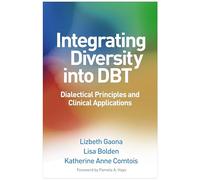 Integrating Diversity into DBT: Dialectical Principles and Clinical Applications