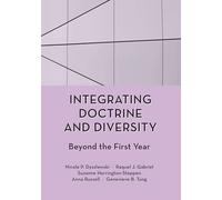 Integrating Doctrine and Diversity: Beyond the First Year