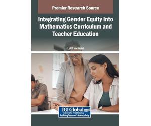 Integrating Gender Equity Into Mathematics Curriculum and Teacher Education