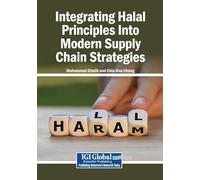 Integrating Halal Principles Into Modern Supply Chain Strategies