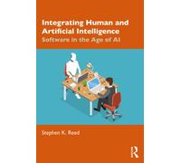 Integrating Human and Artificial Intelligence : Software in the Age of AI