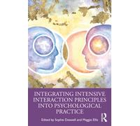 Integrating Intensive Interaction Principles into Psychological Practice