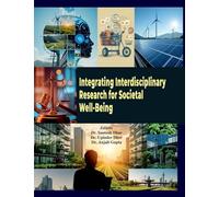 Integrating Interdisciplinary Research for Societal Well-Being