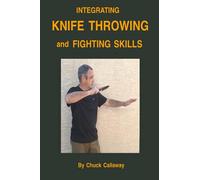 Integrating Knife Throwing and Fighting Skills