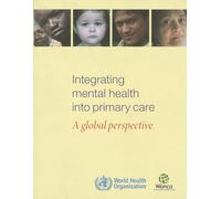 Integrating mental health into primary care: a global perspective