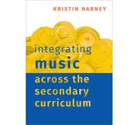Integrating Music Across the Secondary Curriculum