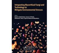Integrating Mycorrhizal Fungi and Technology to Mitigate Environmental Stresses