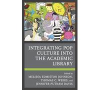 Integrating Pop Culture into the Academic Library
