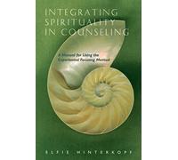 Integrating Spirituality in Counseling