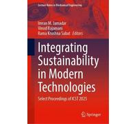 Integrating Sustainability in Modern Technologies: Select Proceedings of ICST 2025 (Lecture Notes in Mechanical Engineering)