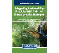 Integrating Sustainability Principles With AI-Driven Entrepreneurial Strategies