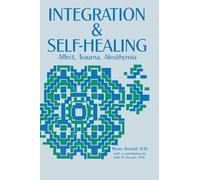 Integration and Self Healing: Affect, Trauma, Alexithymia – Routledge