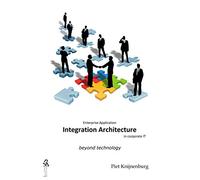 Integration Architecture: beyond technology