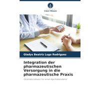 Integration der pharmazeutischen Versorgung in die pharmazeutische Praxis: Qualitätsindikator für einen Apothekendienst