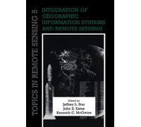 Integration Geographic Information: 5 (Topics in Remote Sensing, Series Number 5)