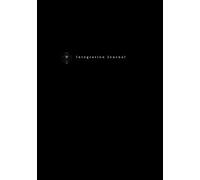 Integration Journal: A guide for nervous system regulation, embracing change, and building emotional resilience.
