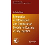 Integration of Information and Optimization Mod. Ehmke