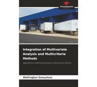 Integration of Multivariate Analysis and Multicriteria Methods: Applications in defining the location of Distribution Centers