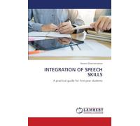 Integration of Speech Skills: A practical guide for first-year students