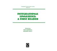 Integrational Linguistics: A First Reader (Language and Communication Library): 18