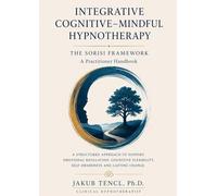 Integrative Cognitive-Mindful Hypnotherapy