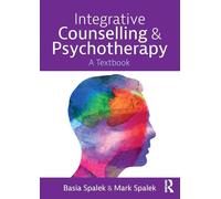 Integrative Counselling and Psychotherapy – A Textbook