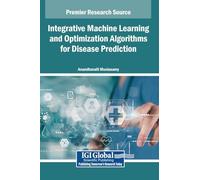 Integrative Machine Learning and Optimization Algorithms for Disease Prediction
