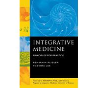 Integrative Medicine: Principles for Practice (FAMILY MEDICINE)