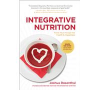 Integrative Nutrition: Feed Your Hunger for Health & Happiness