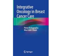Integrative Oncology in Breast Cancer Care