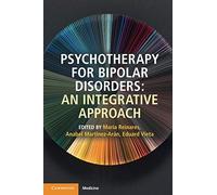Integrative Psychotherapy for Bipolar Disorders: An Integrative Approach