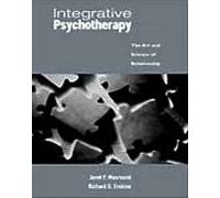 Integrative Psychotherapy: The Art and Science of Relationship
