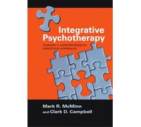 Integrative Psychotherapy - Toward a Comprehensive Christian Approach (Christian Association for Psychological Studies Books)