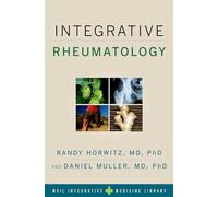 Integrative Rheumatology (Weil Integrative Medicine Library)