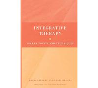 Integrative Therapy: 100 Key Points and Techniques (100 Key Points)