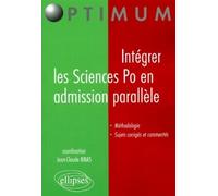 Intégrer les Sciences Po en admission parallèle by Collectif (2001-12-13)
