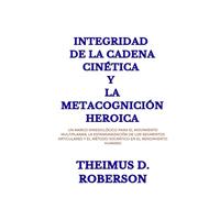 Integridad De La Cadena Cinética y La Metacognición Heroica
