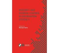 Integrity and Internal Control in Information Systems V: IFIP TC11 / WG11.5 Fifth Working Conference on Integrity and Internal Control in Information ... (IICIS) November 11-12, 2002, Bonn, Germany