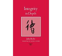 Integrity in Depth (Carolyn & Ernest Fay Series in Analytical Psychology): 02