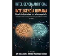 INTELIGENCIA ARTIFICIAL E INTELIGENCIA HUMANA: Dos inteligencias, un mismo patrón